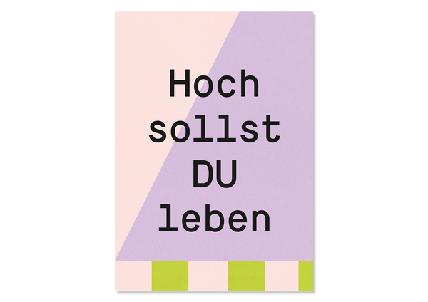 Design Grußkarte "Hoch sollst DU leben" von  Kleine Prints