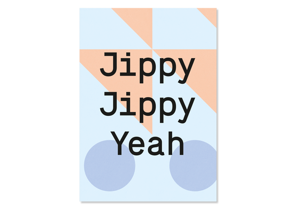 Greeting Card "Jippy Jippy Yeah" from Kleine Prints