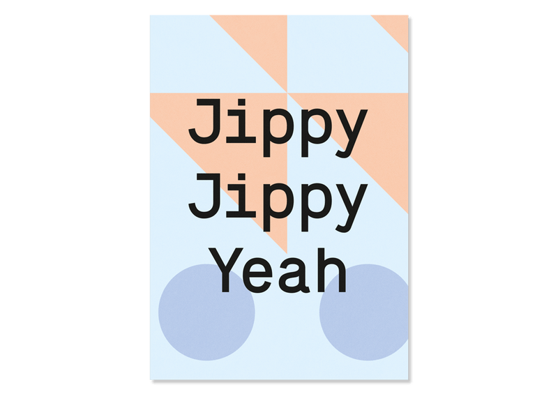 Greeting Card "Jippy Jippy Yeah" from Kleine Prints